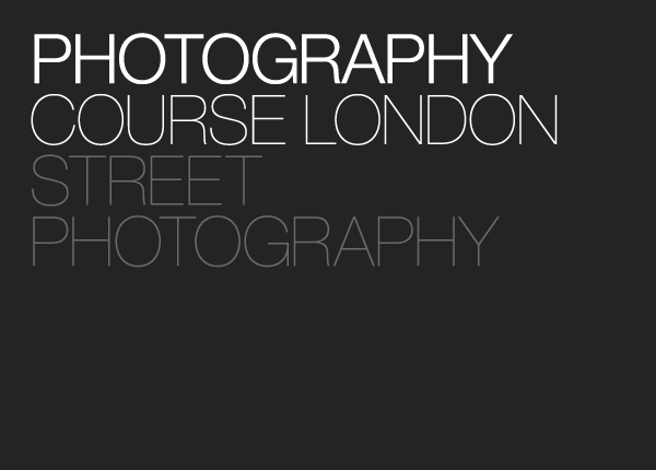Street Photography Course and Workshop in Central London